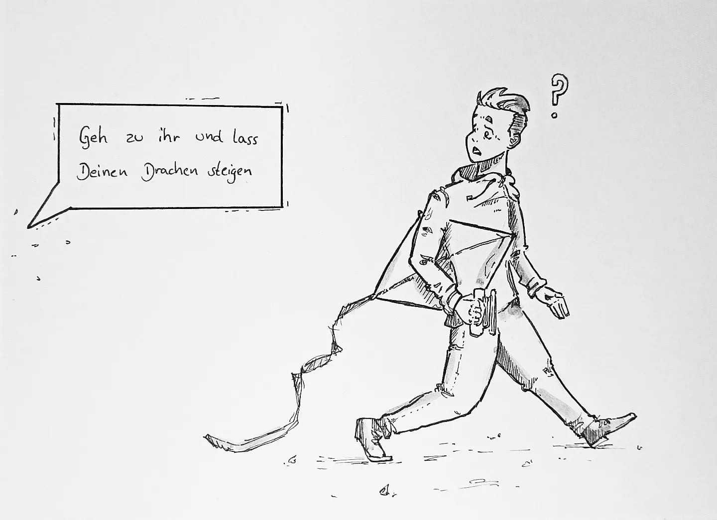 Ja ja, ich geh ja schon ...